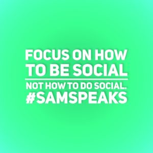 SamSpeaks! Focus On Social